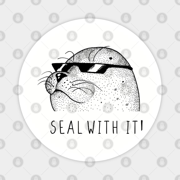 Seal with it Magnet by popcornpunk